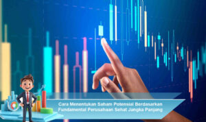 TEMPLATE-BIRU-(1).jpgCara-Menentukan-Saham-Potensial-Berdasarkan-Fundamental-Perusahaan-Sehat-Jangka-Panjang