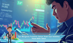 Tips-Mengelola-Portofolio-Saham-Stabil-Saat-Volatilitas-Pasar-Akhir-Tahun