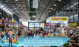 Strategi-UMKM-Mengembangkan-Usaha-Secara-Bertahap