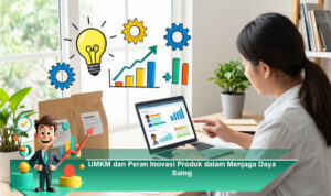 UMKM-dan-Peran-Inovasi-Produk-dalam-Menjaga-Daya-Saing